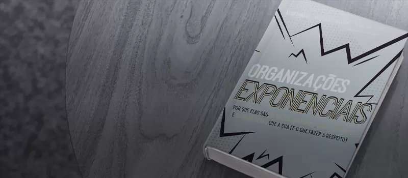 Organizações Exponenciais: o livro da vez para o gestor de marketing tech